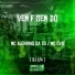 Mc Alekinho da ZO, Mc Cvs, DJ LF4