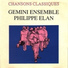 Philippe Elan & Gemini Ensemble