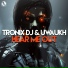 Tronix DJ, Uwaukh