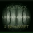 Woltrax, BRAKBARET