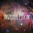 Invisible Skin