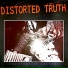 Distorted TRuth