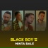 BLACK BOY'S