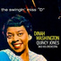 Dinah Washington, Quincy Jones And His Orchestra