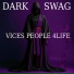 Vice$ People 4Life