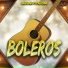 Boleros, Los Boleros Del Ayer