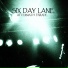 Six Day Lane