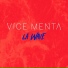 vice menta feat. yakki