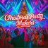 Christmas Party Makers