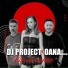 DJ PROJECT, Oana Matache