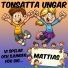 Tonsatta ungar