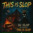 DJ SLOP
