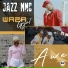 Jazz MMC feat. Waza Gyal