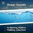 Relaxing Music, Ocean Sounds, Nature Sounds