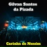Gilvan Santos da Pizada