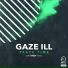 Gaze Ill