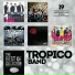 Tropico band