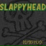 Slappyhead