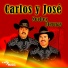 Carlos Y Jose