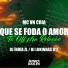 MC VN Cria, Dj India ZL, DJ LUKINHAS 011