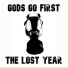 Gods Go First