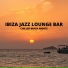 Ibiza Jazz Lounge