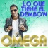 Omega El Fuerte