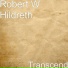 Robert W Hildreth