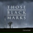 Those Black Marks