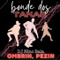 BONDE DOS TAKAS, DJ NINO BALA
