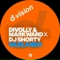 Divolly & Markward, DJ Shorty