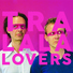 Tralala Lovers feat. Sophie Boucher, Robin Celse