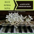 Bossa Nova Latin Jazz Piano Collective