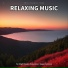 Soft Music, Relaxing Music, New Age