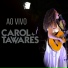 Carol Tavares