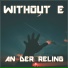 WITHOUT E