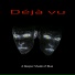 Déjà vu feat. Annie Major-Matte, Tino Izzo