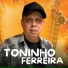 Toninho ferreira
