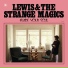 Lewis & The Strange Magics
