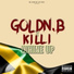 Goldn.B, KILLI