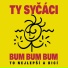Ty Syčáci