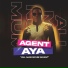 AGENT AYA