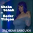 Cheba Sabah feat. Kader Tirigou