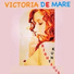 Victoria De Mare
