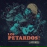 Los Petardos! feat. La Happy Hills