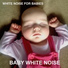White Noise for Babies
