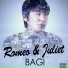 Bagi-Romeo&Julletta