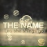 The Name