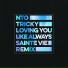 NTO, Tricky, Marta, Sainte Vie