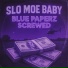 Slo Moe Baby